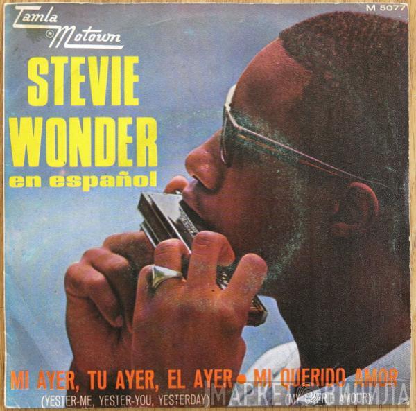 Stevie Wonder - Mi Ayer, Tu Ayer, El Ayer / Mi Querido Amor (En Español)