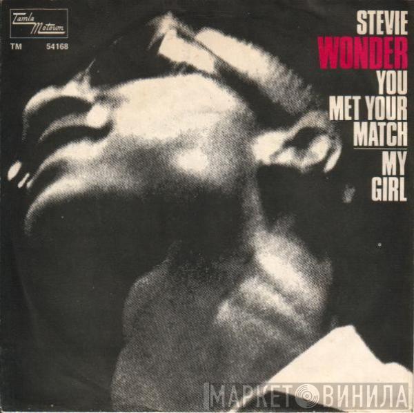 Stevie Wonder - My Girl / You Met Your Match