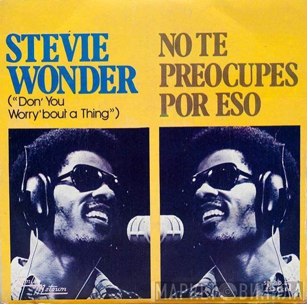  Stevie Wonder  - No Te Preocupes Por Eso