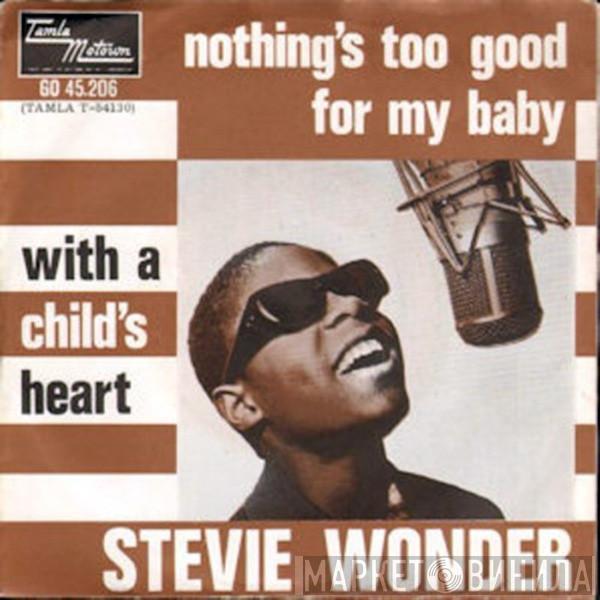 Stevie Wonder - Nothing's Too Good For My Baby