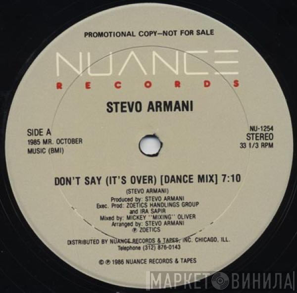 Stevo Armani - Don't Say (It's Over)