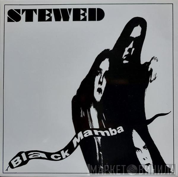 Stewed - Black Mamba / Can`t Find My Heart - Blues Theme