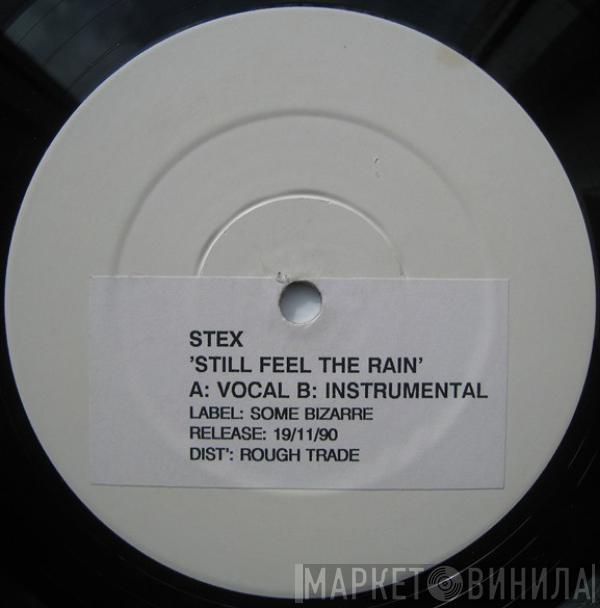  Stex  - Still Feel The Rain