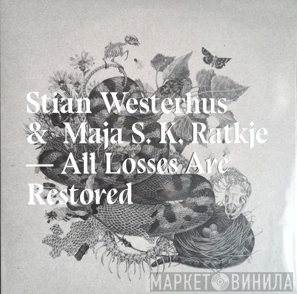 Stian Westerhus, Maja S. K. Ratkje - All Losses Are Restored