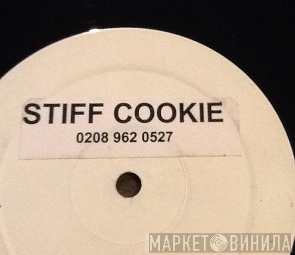  - Stiff Cookie
