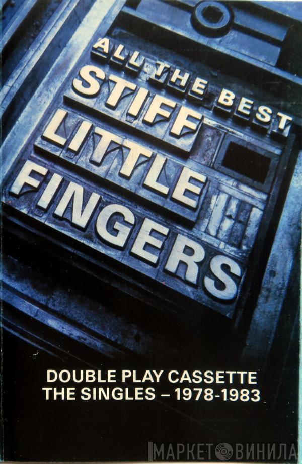 Stiff Little Fingers - All The Best