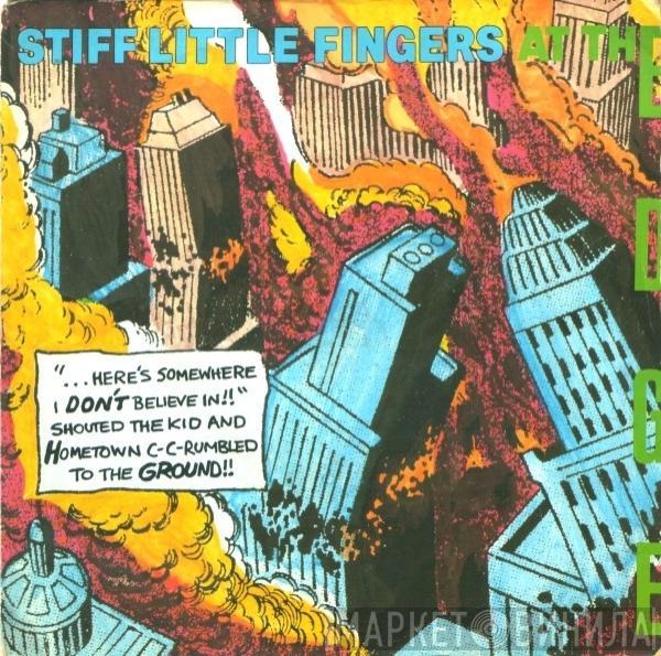 Stiff Little Fingers - At The Edge