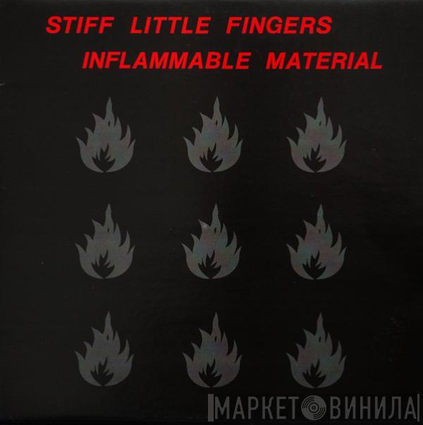 Stiff Little Fingers - Inflammable Material