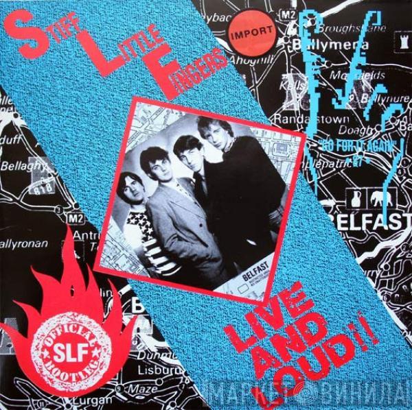 Stiff Little Fingers - Live And Loud!!