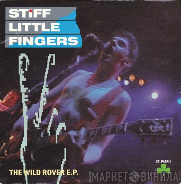 Stiff Little Fingers - St. Patrix - The Wild Rover E.P.