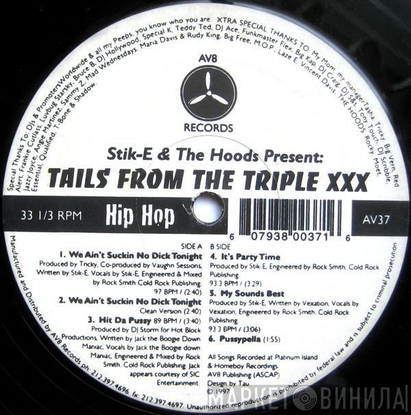 Stik-E & The Hoodz - Tails From The Triple XXX