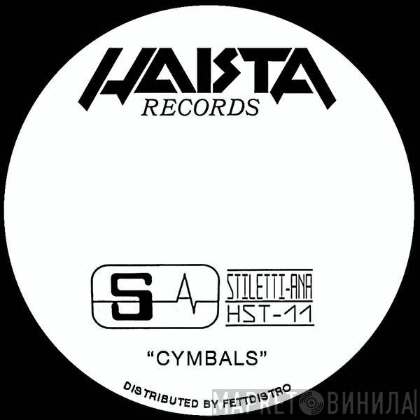 Stiletti-Ana - Cymbals