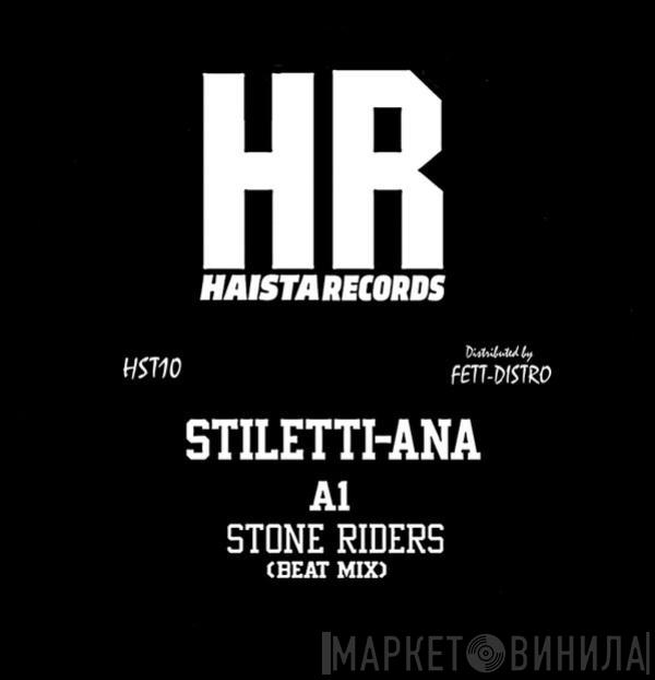 Stiletti-Ana - Stone Riders