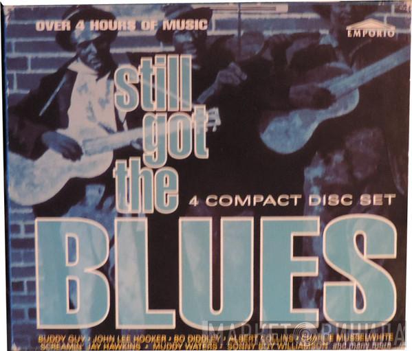  - Still Got The Blues Vol 1, Vol 2, Vol 3, Vol 4