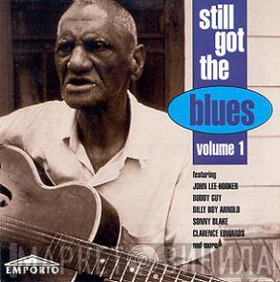  - Still Got The Blues Volume 1