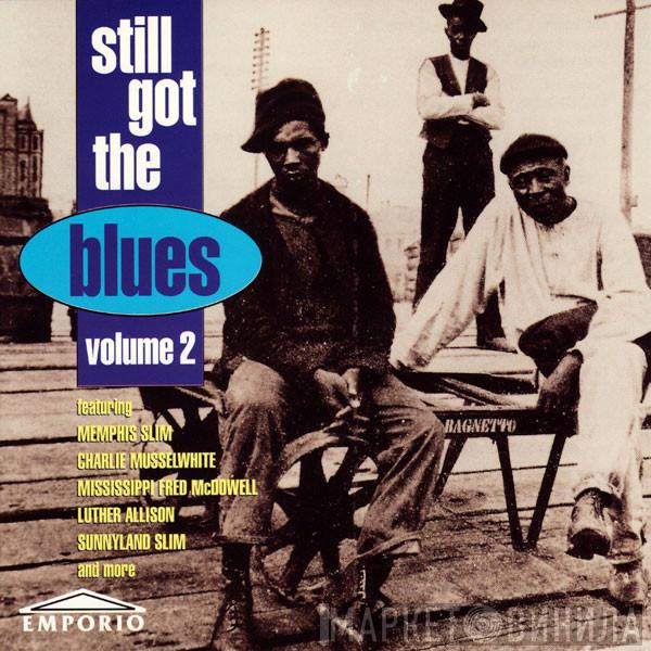 - Still Got The Blues Volume 2