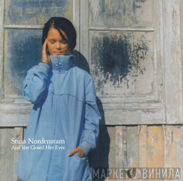 Stina Nordenstam - And She Closed Her Eyes