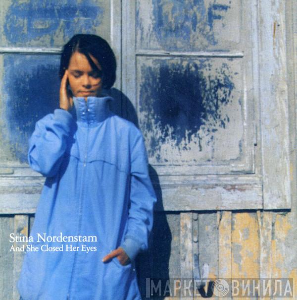 Stina Nordenstam - And She Closed Her Eyes