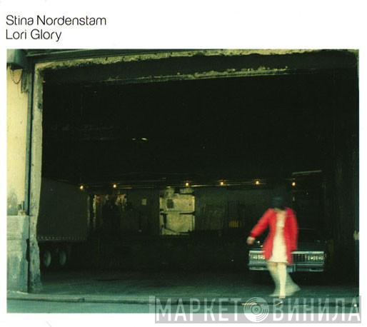 Stina Nordenstam - Lori Glory