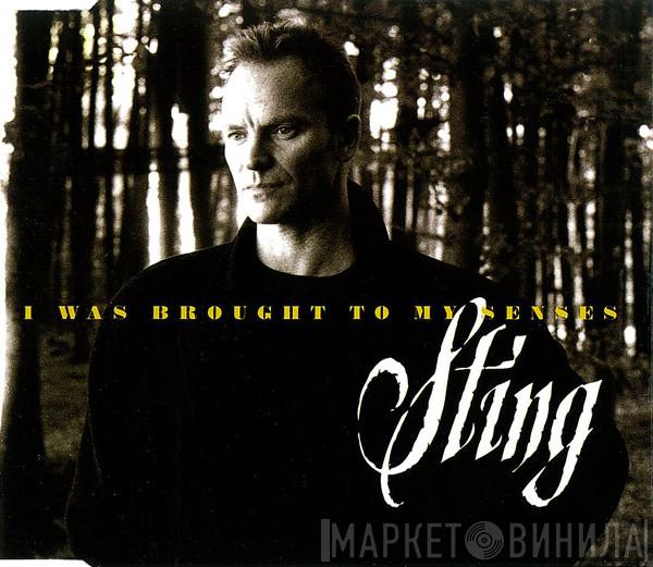 Sting - I Was Brought To My Senses