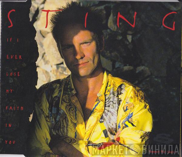  Sting  - If I Ever Lose My Faith In You
