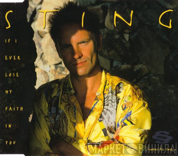  Sting  - If I Ever Lose My Faith In You