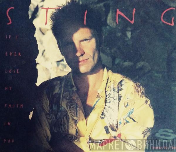  Sting  - If I Ever Lose My Faith In You
