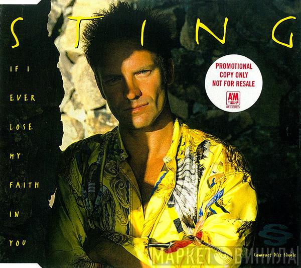  Sting  - If I Ever Lose My Faith In You