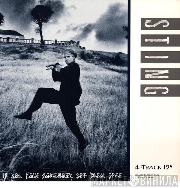 Sting  - If You Love Somebody Set Them Free