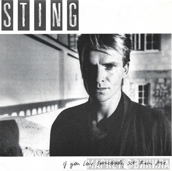  Sting  - If You Love Somebody Set Them Free