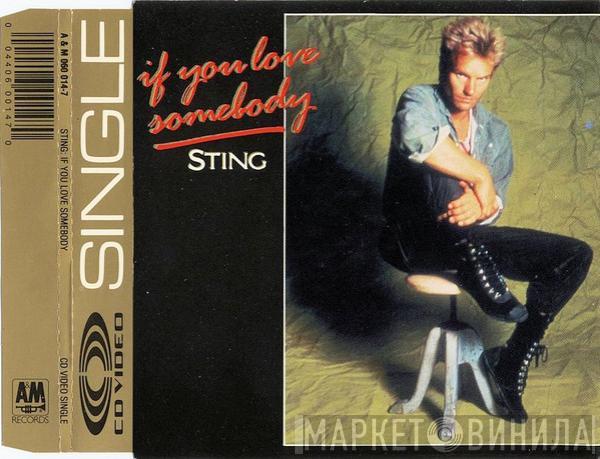  Sting  - If You Love Somebody