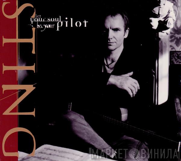 Sting - Let Your Soul Be Your Pilot