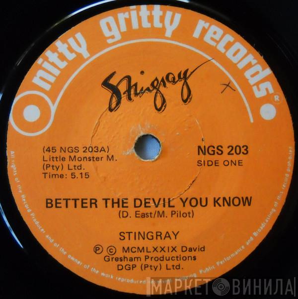 Stingray  - Better The Devil You Know / Whole Lotta Fire