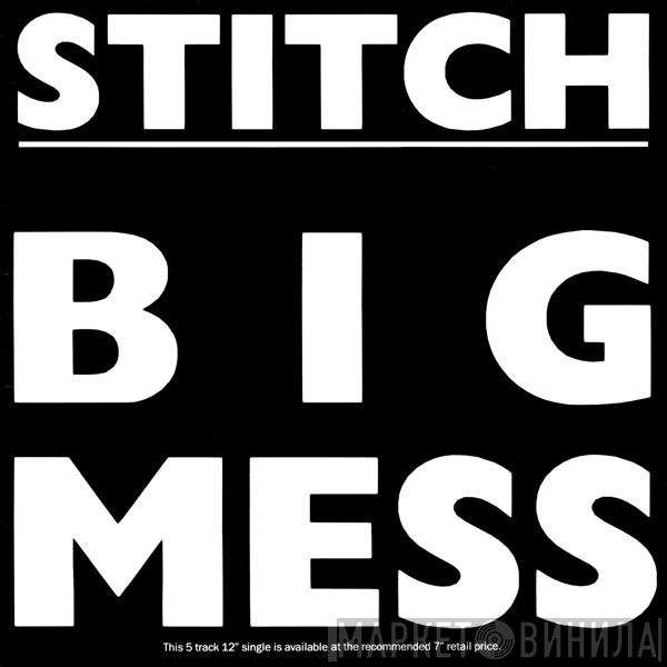 Stitch  - Big Mess