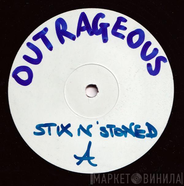 Stix 'N' Stoned - Outrageous