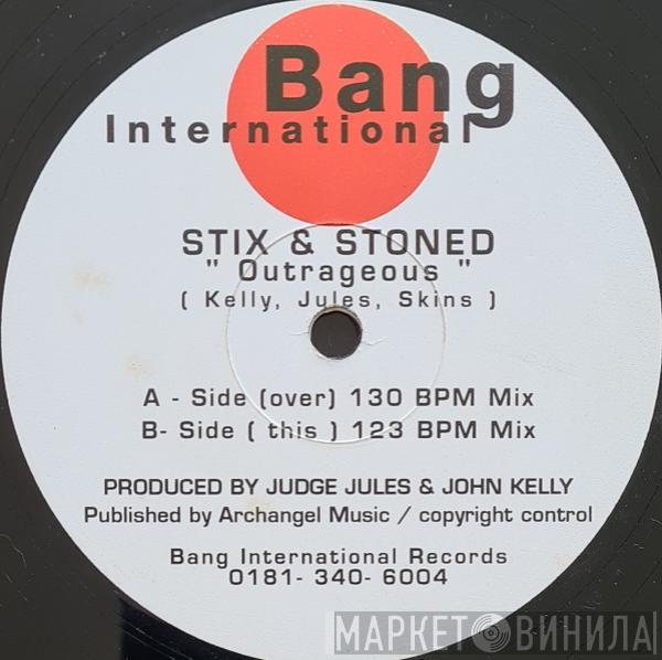 Stix 'N' Stoned - Outrageous