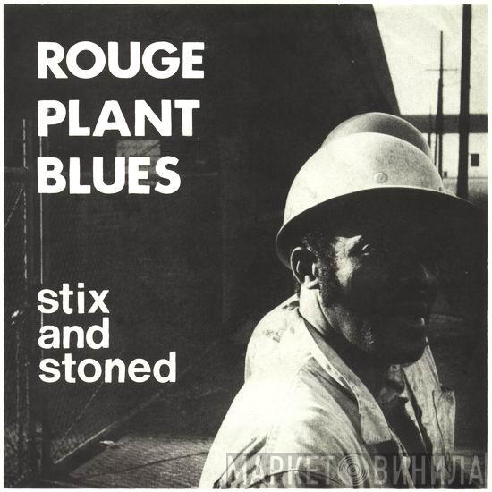 Stix And Stoned - Rouge Plant Blues