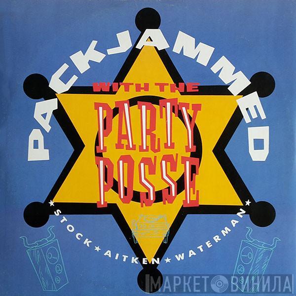 Stock, Aitken & Waterman - Packjammed (With The Party Posse)