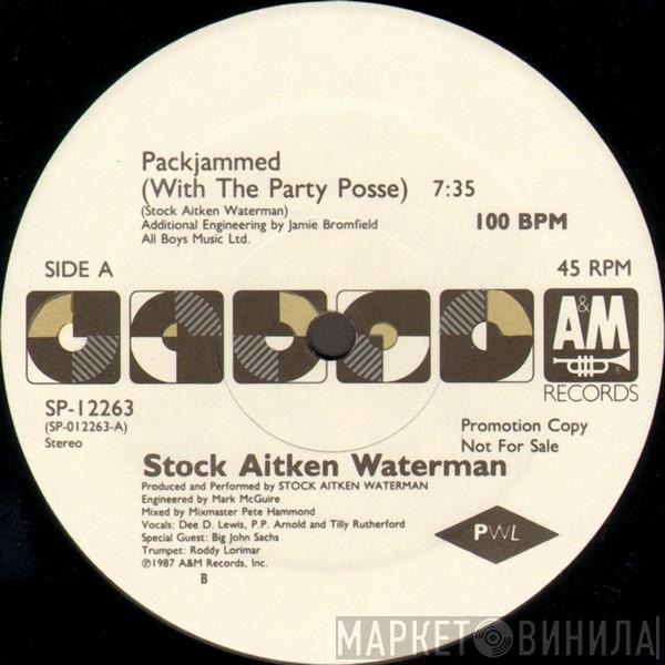  Stock, Aitken & Waterman  - Packjammed (With The Party Posse)