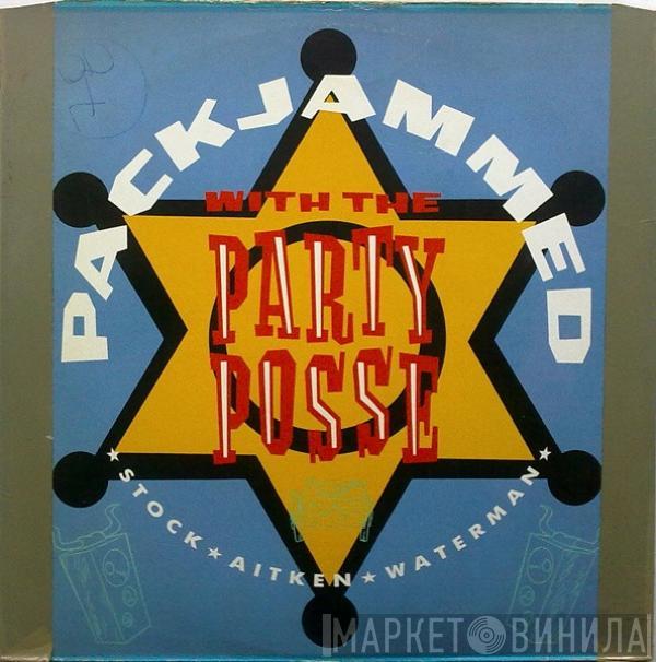  Stock, Aitken & Waterman  - Packjammed (With The Party Posse)