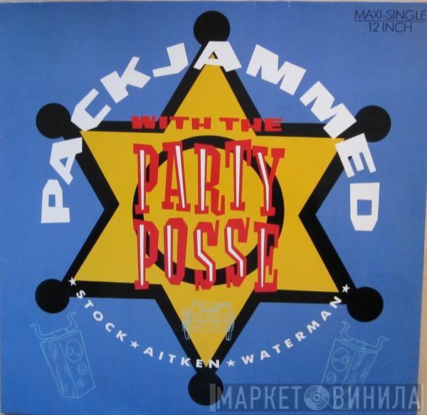  Stock, Aitken & Waterman  - Packjammed (With The Party Posse)