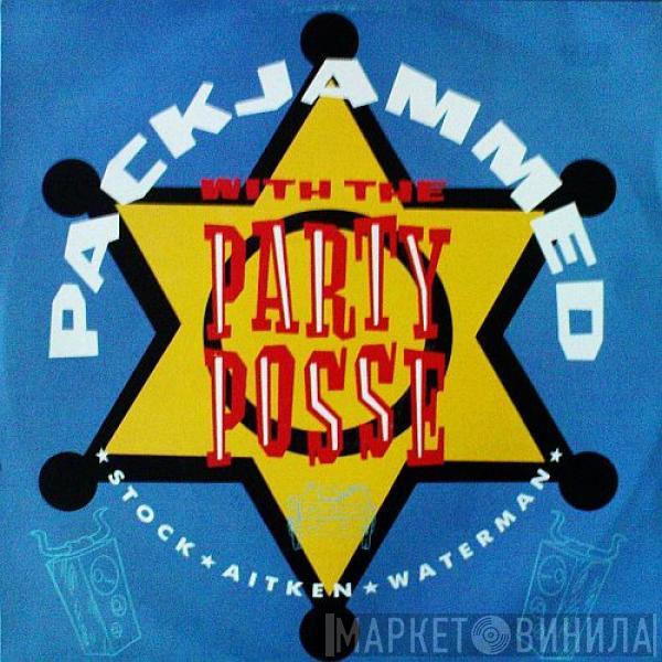  Stock, Aitken & Waterman  - Packjammed (With The Party Posse)