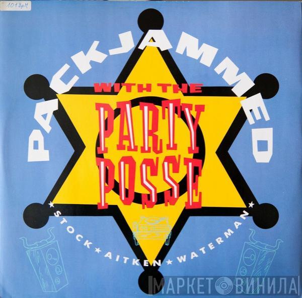  Stock, Aitken & Waterman  - Packjammed (With The Party Posse)