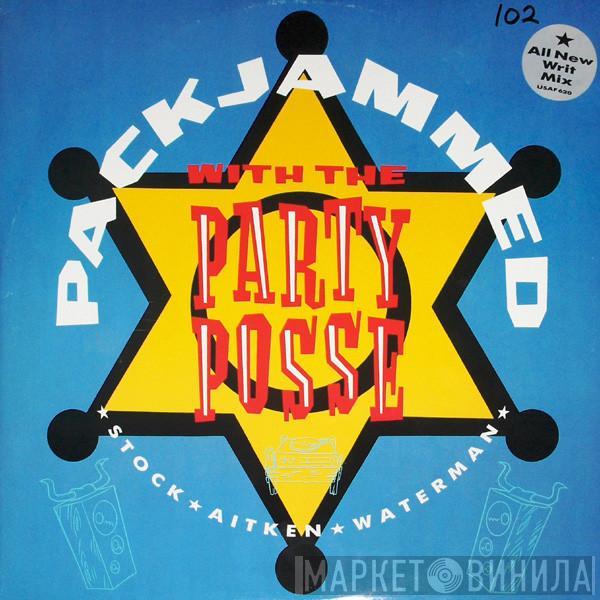  Stock, Aitken & Waterman  - Packjammed (With The Party Posse)