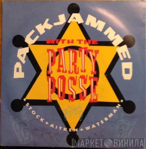  Stock, Aitken & Waterman  - Packjammed With The Party Posse