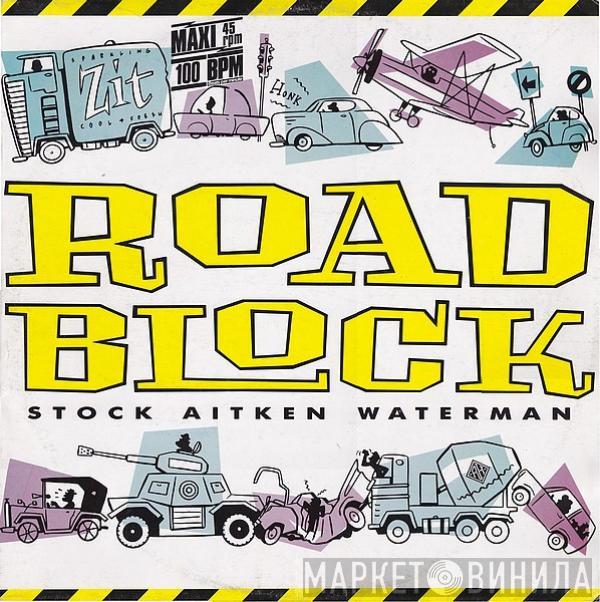  Stock, Aitken & Waterman  - Roadblock