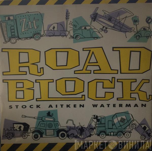 Stock, Aitken & Waterman - Roadblock