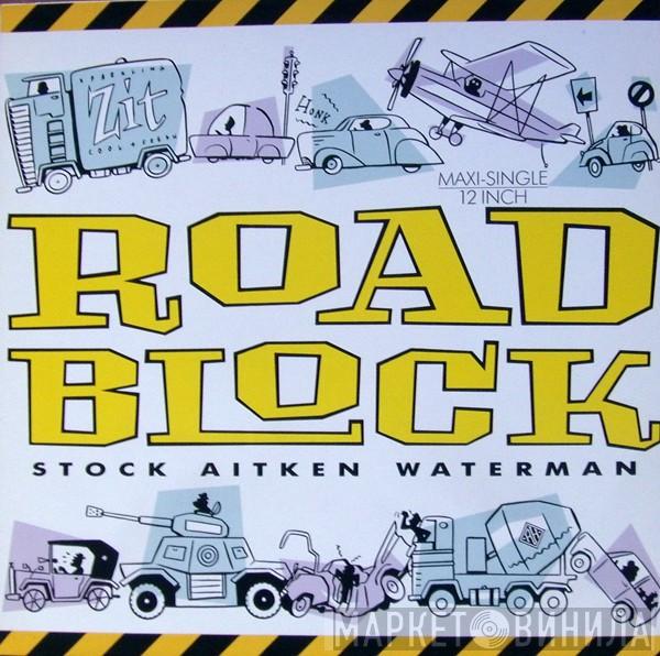  Stock, Aitken & Waterman  - Roadblock