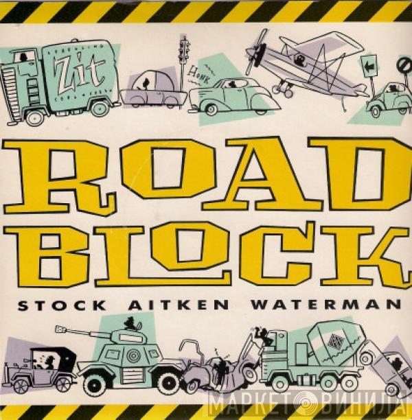 Stock, Aitken & Waterman - Roadblock