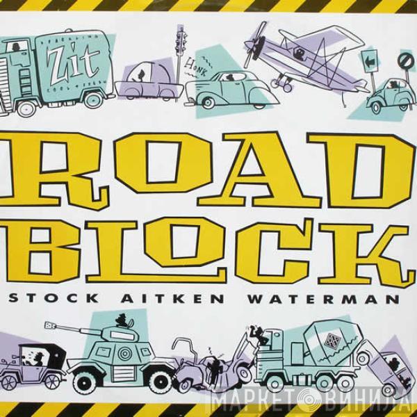 Stock, Aitken & Waterman - Roadblock